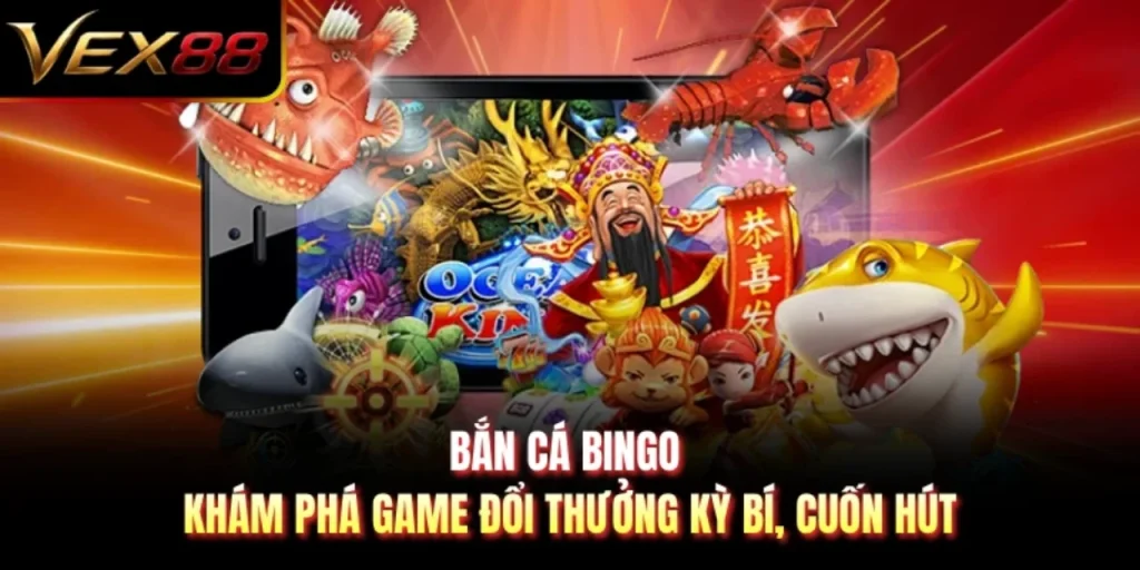 Bắn Cá Bingo - Khám Phá Game Đổi Thưởng Kỳ Bí, Cuốn Hút