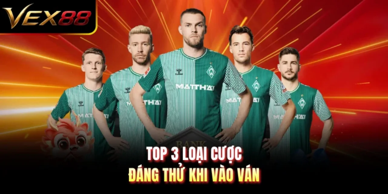 Top 3 loại cược đáng thử khi vào ván
