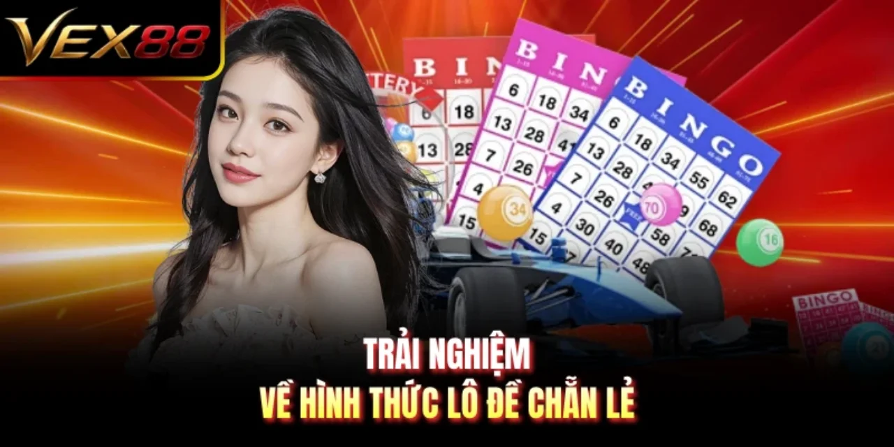 Trải nghiệm về hình thức lô đề chẵn lẻ