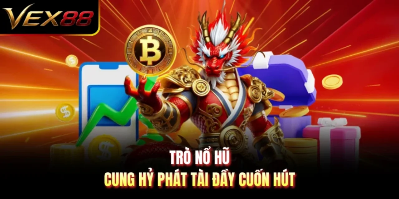 Trò nổ hũ Cung Hỷ Phát Tài đầy cuốn hút